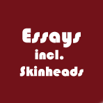 My Essays including Skinheads